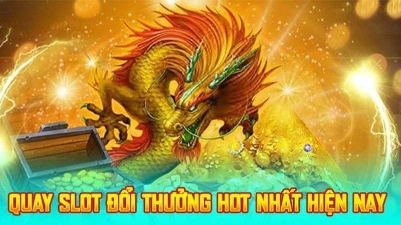quay hũ rồng lửa